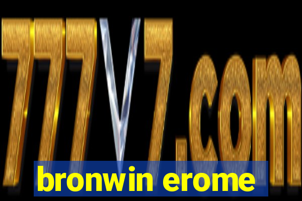 bronwin erome